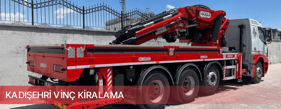 Kadışehri İlçemi Vinç Kiralama